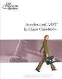The Princeton Review Accelerated LSAT In-Class Casebook 2005-2006