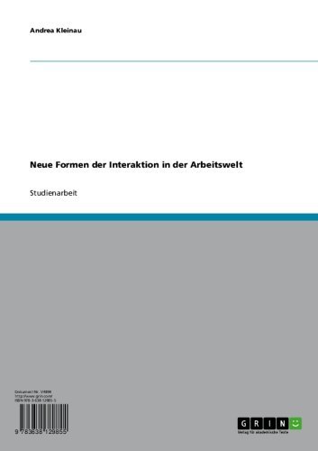 Neue Formen der Interaktion in der Arbeitswelt (German Edition)