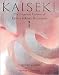 Books : Kaiseki: The Exquisite Cuisine of Kyoto's Kikunoi Restaurant [Hardcover]
