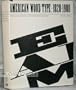 American wood type, 1828-1900;: Notes on the evolution of decorated and large types and comments on related trades of the period
