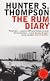 RUM DIARY. A Long Lost Novel.