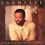 Unbelievable Love