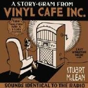  : A Story-Gram from Vinyl Cafe Inc