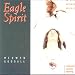 Medwyn goodall, Eagle spirit