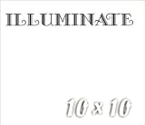 Illuminate -  10 X 10