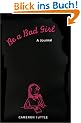 Be a Bad Girl: A Journal