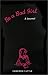 Be a Bad Girl: A Journal