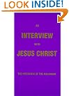 Interview with Jesus Christ