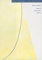 Robert Mangold--Linie, Form, Farbe: Werkentwicklung 1964 bis 1994 (German Edition)