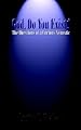 God, Do You Exist?: The Questions of a Curious Agnostic