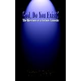 God, Do You Exist?: The Questions of a Curious Agnostic