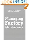 Managing Factory Maintenance