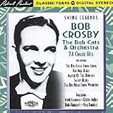 Bob Crosby & The Bob Cats: 24 Class