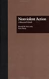 Nonviolent Action: A Research Guide (Garland Reference Library of Social Science)