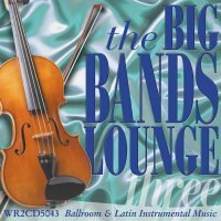 CD-Charts  Search : THE BIG BANDS LOUNGE 3 (2CD)