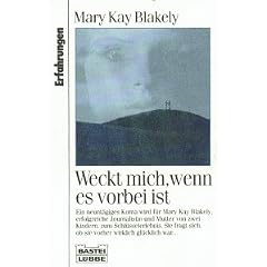 Weckt mich, wenn es vorbei ist. ( Erfahrungen).