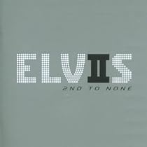Elvis - 2nd to None