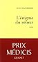 L'�nigme du retour - Prix M�dicis 2009