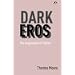 Dark Eros: The Imagination of Sadism