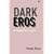 Dark Eros: The Imagination of Sadism
