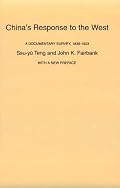 China's Response to the West: A Documentary Survey, 1839-1923