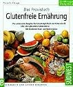 Das Praxisbuch. Glutenfreie Ernährung