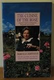 The Cuisine of the Rose: Classic French Cooking from Burgundy and Lyonnais (Penguin Cookery Library)