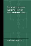 Introduction to Digital Filters: with Audio Applications