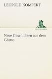 Neue Geschichten aus dem Ghetto (TREDITION CLASSICS) (German Edition)