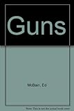 Guns