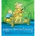Piggy and Dad Go Fishing