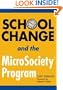 School Change and the MicroSociety� Program