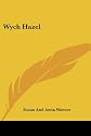 Wych Hazel,