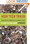 High Tech Trash: Digital Devices, Hidden Toxics, and Human Health