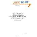Cross-Platform .NET Development: Using Mono, Portable.NET, and Microsoft .NET