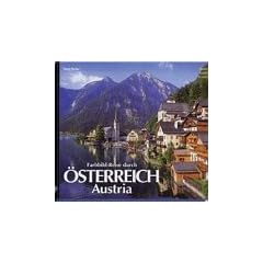 Farbbild-Reise durch �sterreich / Austria - Texte in Deutsch / Englisch / Franz�sisch