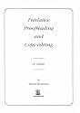 Freelance Proofreading and Copy-editing: A Guide