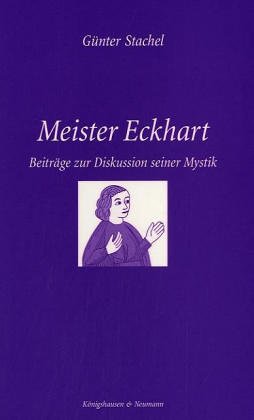 Meister Eckhart, Beitr�ge zur Diskussion seiner Mystik