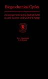 Biogeochemical Cycles: A Computer-Interactive Study of Earth System Science and Global Change (Computer-Based Earth System Science Series)