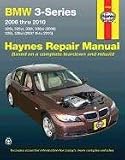 BMW 3-Series 2006 thru 2010: 325i, 325xi, 330i, 330xi (2006), 328i, 328xi (2007 thru 2010) (Haynes Repair Manual)
