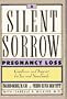 A Silent Sorrow: Pregnancy Loss
