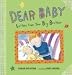 Search : Dear Baby: Letters from Your Big Brother