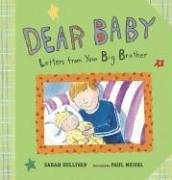 Dear Baby: Letters from Your Big Brother
