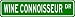 WINE CONNOISSEUR Street Sign ~ Custom Aluminum Street Signs