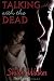 Talking With The Dead