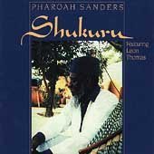 Shukuru by  Pharoah Sanders 