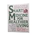 Books & Media Smart Medicine For Healthier Living