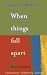 When Things Fall Apart: Heart Advice for Difficult Times