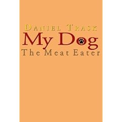 My Dog, The Meat Eater