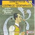 George Feyer Plays George Gershwin: 40 of His Most Beloved Melodies by Gershwin, Feyer
